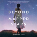 Beyond the Mapped Stars - eAudiobook