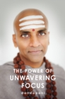 Power of Unwavering Focus - eBook
