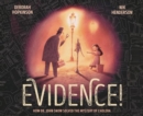 Evidence! : How Dr. John Snow Solved the Mystery of Cholera - Book