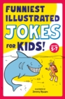 Funniest Illustrated Jokes for Kids! - eBook