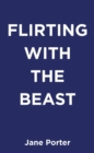 Flirting With The Beast - Book