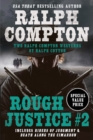 Ralph Compton Double: Rough Justice #2 - Book
