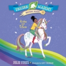 Unicorn Academy Nature Magic #4: Aisha and Silver - eAudiobook