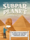 Subpar Planet : The World's Most Celebrated Landmarks and Their Most Disappointed Visitors - Book