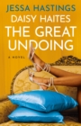 Daisy Haites: The Great Undoing - eBook