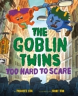 The Goblin Twins: Too Hard to Scare - Book