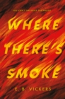 Where There's Smoke - Book