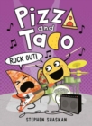 Pizza and Taco: Rock Out! : (A Graphic Novel) - Book