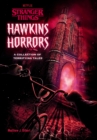 Hawkins Horrors (Stranger Things) : A Collection of Terrifying Tales  - Book