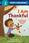 I Am Thankful : A Positive Power Story - Book