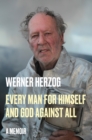 Every Man for Himself and God Against All - eBook
