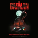 Before the Batman: An Original Movie Novel (The Batman Movie) - eAudiobook