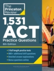 1,531 ACT Practice Questions, 8th Edition : Extra Drills & Prep for an Excellent Score - Book