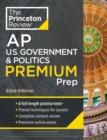 Princeton Review AP U.S. Government & Politics Premium Prep, 2024 : 6 Practice Tests + Complete Content Review + Strategies & Techniques - Book