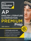Princeton Review AP English Literature & Composition Premium Prep : 5 Practice Tests + Digital Practice Online + Content Review - Book