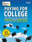 Paying for College, 2025 : Everything You Need to Maximize Financial Aid and Afford College - Book