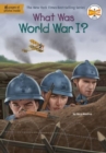 What Was World War I? - Book
