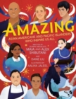 Amazing : Asian Americans and Pacific Islanders Who Inspire Us All - Book