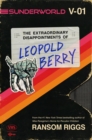 Sunderworld, Vol. I: The Extraordinary Disappointments of Leopold Berry - Book