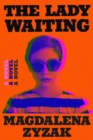 The Lady Waiting : A Novel - Book