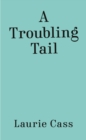 A Troubling Tail - Book