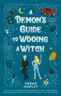 Demon's Guide to Wooing a Witch - eBook