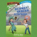 Ballpark Mysteries Super Special #3: Subway Series Surprise - eAudiobook