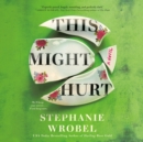 This Might Hurt - eAudiobook