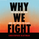 Why We Fight - eAudiobook