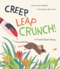 Creep, Leap, Crunch! A Food Chain Story - Book