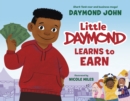 Little Daymond Learns to Earn - Book