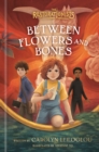Between Flowers and Bones - Book