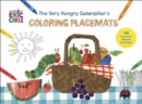 Very Hungry Coloring Placemats : 40 Activity Sheets to Color - Book