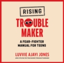 Rising Troublemaker - eAudiobook