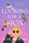 Looking for a Sign : A Novel - Book