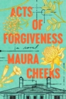 Acts of Forgiveness : A Novel - Book