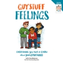 Guy Stuff Feelings: Everything you need to know about your emotions - eAudiobook