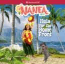 Nanea: Hula for the Home Front - eAudiobook
