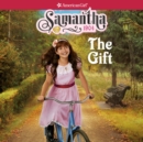 Samantha: The Gift - eAudiobook