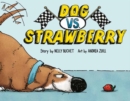 Dog vs. Strawberry - Book