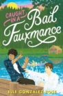 Caught in a Bad Fauxmance - Book
