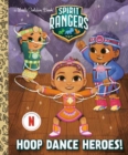 Hoop Dance Heroes! (Spirit Rangers) - Book