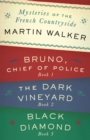 Mysteries of the French Countryside: Bruno, Chief of Police; The Dark Vineyard; Black Diamond - eBook