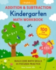 Addition and Subtraction Kindergarten Math Workbook : 100 Fun Activities to Build Core Math Skills with Focused Practice - Book