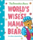 World's Wisest Mama Bear (Berenstain Bears) : For a Bear-y Special Mom - Book