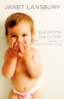 Elevating Child Care - eBook