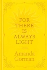 For There Is Always Light : A Journal - Book