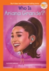 Who Is Ariana Grande? - Book