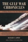 The Gulf War Chronicles : A Military History of the First War with Iraq - eBook