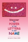 A to Z Acrophonology : Discover the Power of the Letters in Your Name - eBook